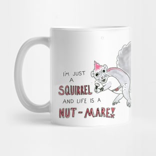 I'm Just a Squirrel Mug